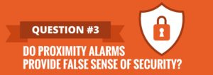 Proximity Alarm Questions Answered - Question #3